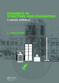 Cover: Dynamics of Structure and Foundation - A Unified Approach - CRC Press