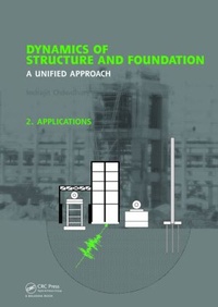 Enlarge image Cover: Dynamics of Structure and Foundation - A Unified Approach - CRC Press