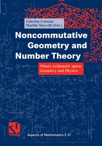 Enlarge image Cover: Noncommutative Geometry and Number Theory - Vieweg+Teubner Verlag