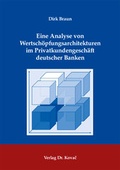 Cover: Eine Analyse von Wertsch&ouml;pfungsarchitekturen im Privatkundengesch&auml;ft deutscher Banken - Kovac, Dr. Verlag
