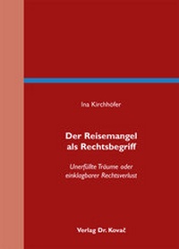 Abbildung von: Der Reisemangel als Rechtsbegriff - Kovac, Dr. Verlag