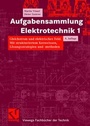 Bild: Aufgabensammlung Elektrotechnik 1 - Vieweg+Teubner Verlag