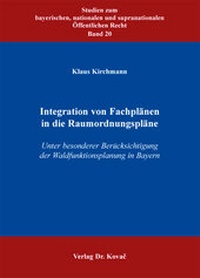 Abbildung von: Integration von Fachplänen in die Raumordnungspläne - Kovac, Dr. Verlag