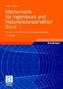 Bild: Mathematik für Ingenieure und Naturwissenschaftler Band 1 - Vieweg+Teubner Verlag