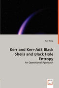 Cover: Kerr and Kerr-AdS Black Shells and Black Hole Entropy - VDM Verlag Dr. Mueller E.K.