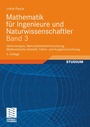 Bild: Mathematik f&uuml;r Ingenieure und Naturwissenschaftler Band 3 - Vieweg+Teubner Verlag