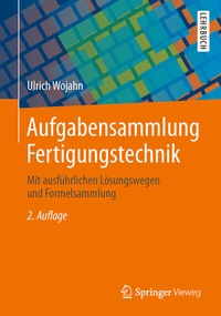 Abbildung von: Aufgabensammlung Fertigungstechnik - Springer Vieweg