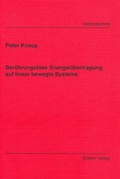 Cover: Ber&uuml;hrungslose Energie&uuml;bertragung auf linear bewegte Systeme - Shaker