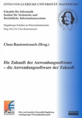 Cover: Die Zukunft der Anwendungssoftware - die Anwendungssoftware der Zukunft - Shaker