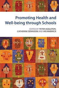 Enlarge image Cover: Promoting Health and Wellbeing through Schools - Routledge