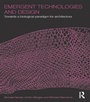 Cover: Emergent Technologies and Design - Routledge