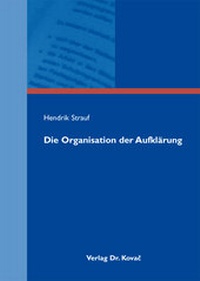 Abbildung von: Die Organisation der Aufklärung - Kovac, Dr. Verlag