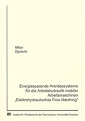 Cover: Energiesparende Antriebssysteme f&uuml;r die Arbeitshydraulik mobiler Arbeitsmaschinen "Elektrohydraulisches Flow Matching" - Shaker
