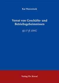 Abbildung von: Verrat von Geschäfts- und Betriebsgeheimnissen - Kovac, Dr. Verlag