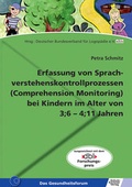 Cover: Erfassung von Sprachverstehenskontrollprozessen (Comprehension Monitoring) bei Kindern im Alter von 3;6-4;11 Jahren - Schulz-Kirchner