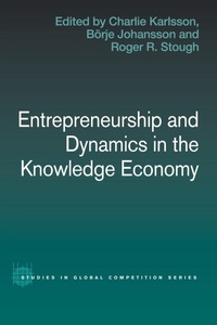 Enlarge image Cover: Entrepreneurship and Dynamics in the Knowledge Economy - Routledge