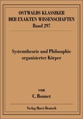 Cover: Systemtheorie und Philosophie organisierter K&ouml;rper - Harri Deutsch