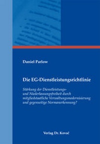 Abbildung von: Die EG-Dienstleistungsrichtlinie - Kovac, Dr. Verlag