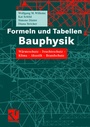 Cover: Formeln und Tabellen Bauphysik - Vieweg+Teubner Verlag