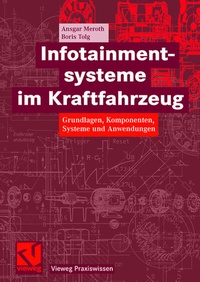 Abbildung von: Infotainmentsysteme im Kraftfahrzeug - Vieweg+Teubner Verlag