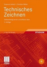 Bild vergrößern Bild: Technisches Zeichnen - Vieweg+Teubner Verlag