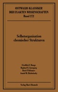 Cover: Selbstorganisation Chemischer Strukturen - Harri Deutsch