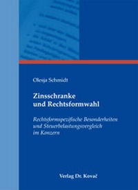 Abbildung von: Zinsschranke und Rechtsformwahl - Kovac, Dr. Verlag