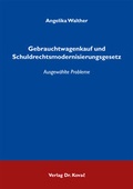 Bild: Gebrauchtwagenkauf und Schuldrechtsmodernisierungsgesetz - Kovac, Dr. Verlag