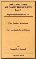 Cover: &Uuml;ber Faradays Kraftlinien / &Uuml;ber physikalische Kraftlinien - Harri Deutsch