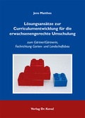 Cover: L&ouml;sungsans&auml;tze zur Curriculumentwicklung f&uuml;r die erwachsenengerechte Umschulung - Kovac, Dr. Verlag