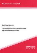 Cover: Die v&ouml;lkerrechtliche Immunit&auml;t der Sondermissionen - Shaker