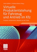 Cover: Virtuelle Produktentstehung f&uuml;r Fahrzeug und Antrieb im Kfz - Vieweg+Teubner Verlag