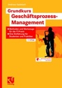 Bild: Grundkurs Geschäftsprozess-Management - Vieweg+Teubner Verlag