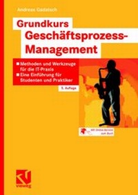 Abbildung von: Grundkurs Geschäftsprozess-Management - Vieweg+Teubner Verlag