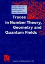 Cover: Traces in Number Theory, Geometry and Quantum Fields - Vieweg+Teubner Verlag