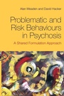Cover: Problematic and Risk Behaviours in Psychosis - Routledge