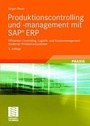 Cover: Produktionscontrolling und -management mit SAP® ERP - Vieweg+Teubner Verlag