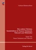 Cover: Der andere Christus: Sonderlehren in Neuem Testament, V&auml;terzeit und Mittelalter - Kovac, Dr. Verlag