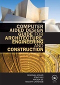 Cover: Computer Aided Design Guide for Architecture, Engineering and Construction - Routledge