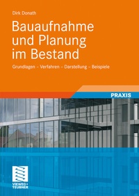 Abbildung von: Bauaufnahme und Planung im Bestand - Vieweg+Teubner Verlag