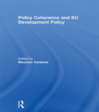 Enlarge image Cover: Policy Coherence and EU Development Policy - Routledge