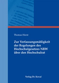 Abbildung von: Zur Verfassungsmäßigkeit der Regelungen des Hochschulgesetzes NRW über den Hochschulrat - Kovac, Dr. Verlag