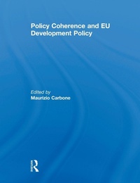 Enlarge image Cover: Policy Coherence and EU Development Policy - Routledge
