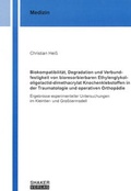 Cover: Biokompatibilit&auml;t, Degradation und Verbundfestigkeit von bioresorbierbaren Ethylenglykol-oligolactid-dimethacrylat Knochenklebstoffen in der Traumatologie und operativen Orthop&auml;die - Shaker