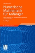 Cover: Numerische Mathematik f&uuml;r Anf&auml;nger - Vieweg+Teubner Verlag