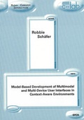 Cover: Model-Based Development of Multimodal and Multi-Device User Interfaces in Context-Aware Environments - Shaker