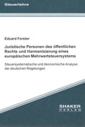 Cover: Juristische Personen des &ouml;ffentlichen Rechts und Harmonisierung eines europ&auml;ischen Mehrwertsteuersystems - Shaker