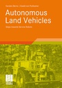 Cover: Autonomous Land Vehicles - Vieweg+Teubner Verlag
