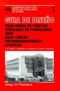 Cover: Gu&iacute;a de dese&ntilde;o para nudos de perfiles tubulares rectangulares (RHS) bajo cargas predominantemente est&aacute;ticas - T&Uuml;V Media GmbH T&Uuml;V Rheinland Group