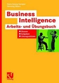 Cover: Business Intelligence - Arbeits- und &Uuml;bungsbuch - Vieweg+Teubner Verlag